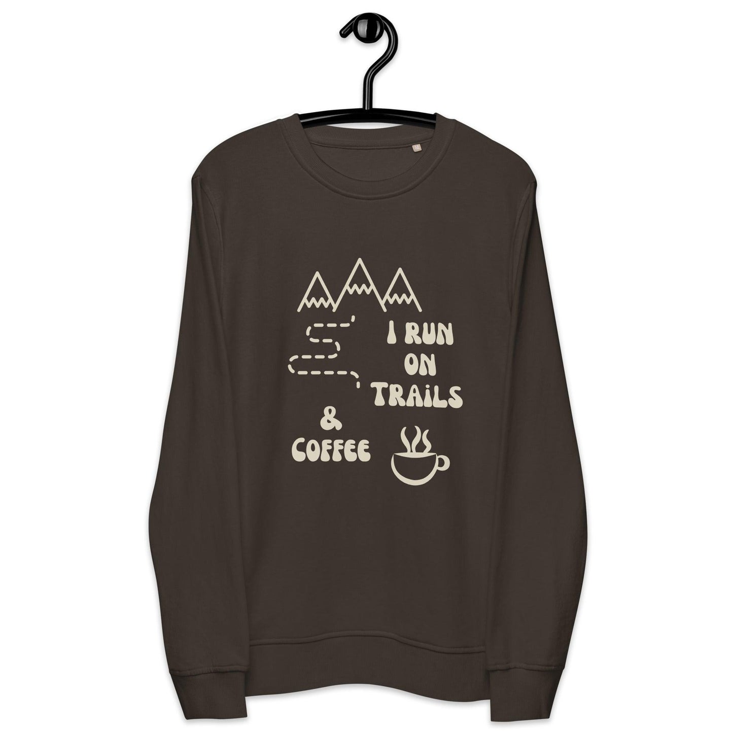 I Run on Trails & Coffee Unisex organic sweatshirt - Wander Trails