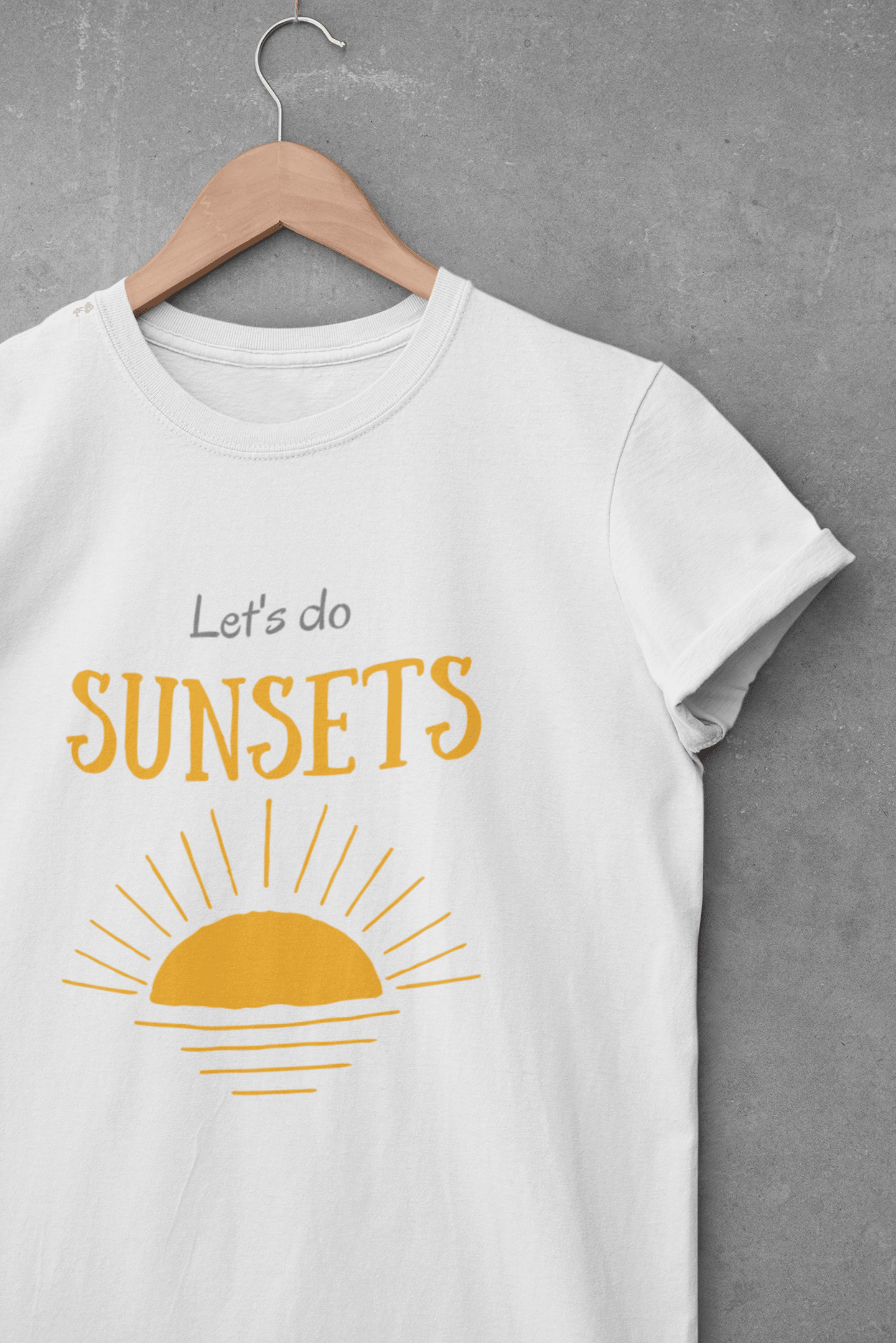 Let's do Sunsets Unisex T-shirt - Wander Trails