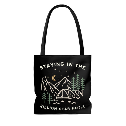 Staying in the Billion Star Hotel Tote Bag - Wander Trails