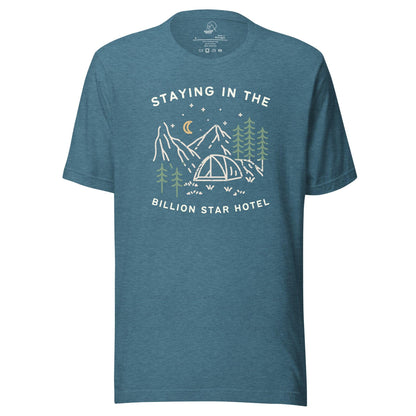 Staying in the Billion Star Hotel Unisex T-shirt - Wander Trails