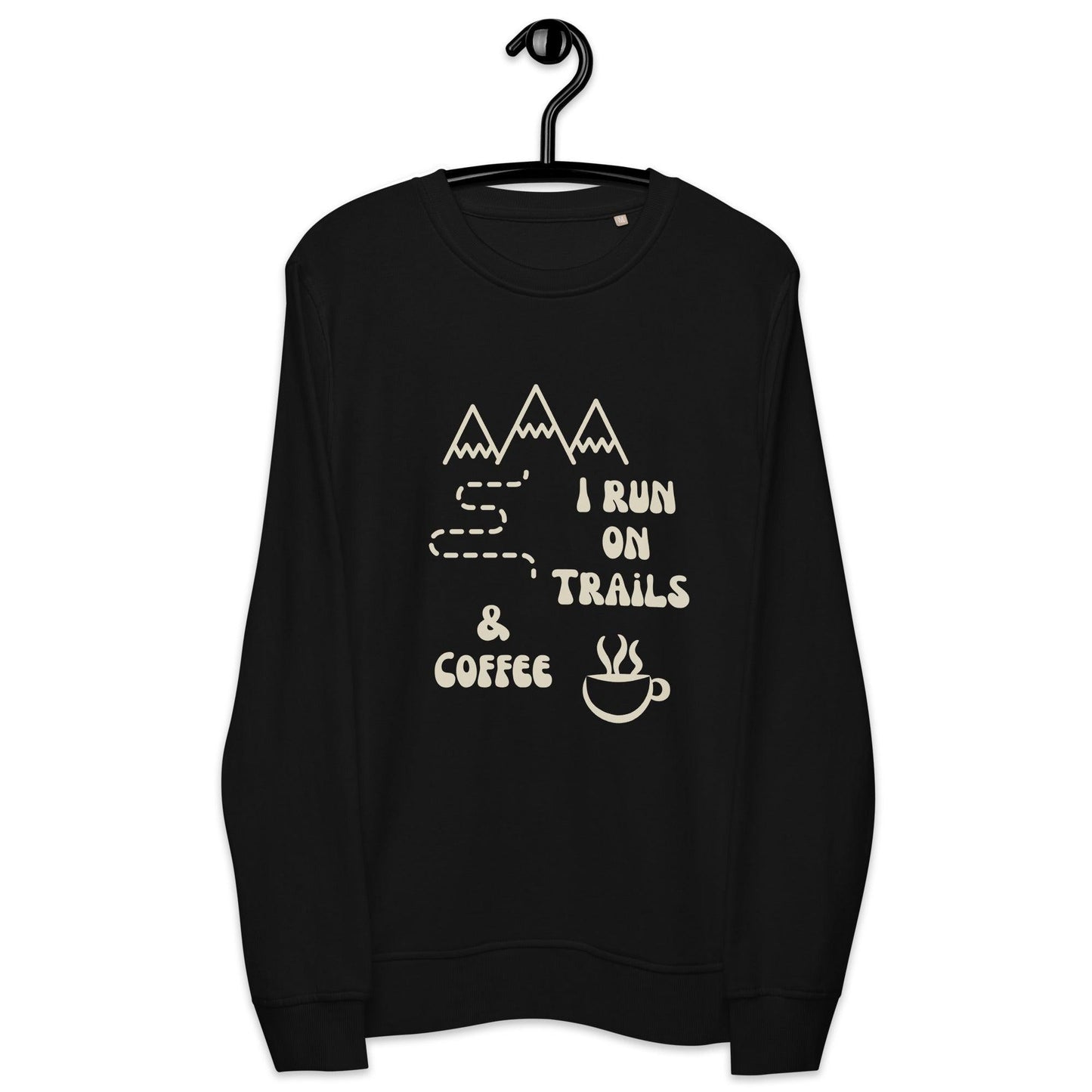 I Run on Trails & Coffee Unisex organic sweatshirt - Wander Trails